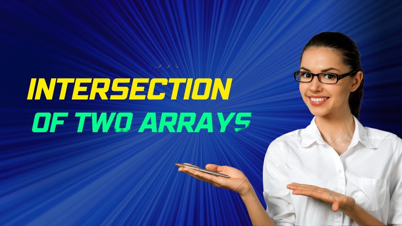 Intersection of Two Arrays **Coding Challenge** - YouTube