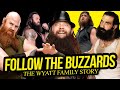 FOLLOW THE BUZZARDS | The Wyatt Family Story (Full Faction Documentary)