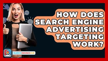 How Does Search Engine Advertising Targeting Work? - SearchEnginesHub.com