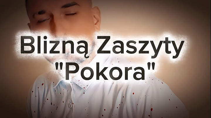 Blizną Zaszyty - Pokora