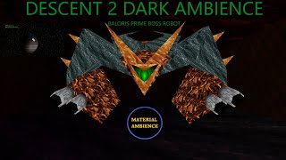 Dark Ambience - Descent 2 Baloris Prime Boss Robot (1 Hour)