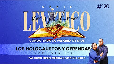 Conociendo La Palabra De Dios #120  ''Levitico-Vay...