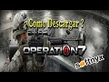 Como Descargar OPERATION7 Actualizado Como Descargar OPERATION7 Actualizado