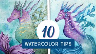 My Top 10 Watercolor Tips!