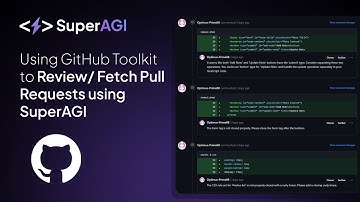 Review/Fetch GitHub Pull requests using SuperAGI & GitHub Toolkit