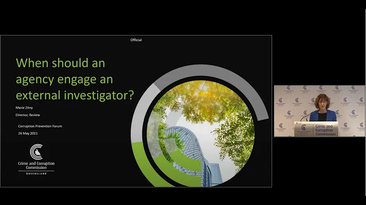 Video 6 | CCC Corruption Prevention Forum - Engaging an external investigator | 26 May 2021