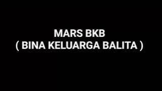 MARS BKB (BINA KELUARGA BALITA) & LIRIKNYA