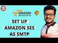 How to Set Up AMAZON SES as your SMTP server | What is Amazon SES | Cheapest SMTP Service