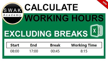 👍 Calculate Working Hours In Excel - Excluding Breaks