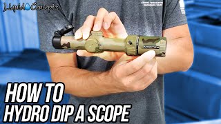 HOW TO HYDRO DIP A SCOPE | Liquid Concepts | Weekly Tips and Tricks