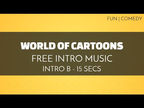 free-funny-intro-music---'world-of-cartoons'-(intro-b---15-seconds)