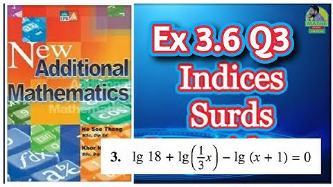 Q3 || Ex 3.6 || Add Maths || chap 3 || Indices,  Surds and logarithm || Marshall Cavendish