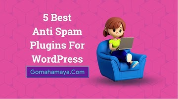 5 Best Anti Spam Plugins For WordPress 2022