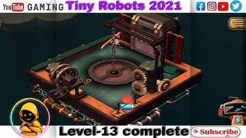 Tiny Robots 2021/Level-13 Complete/Lalit sai