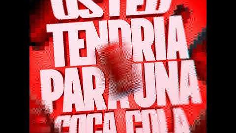 Thumbnail of USTED TENDRIA PARA UNA COCA COLA