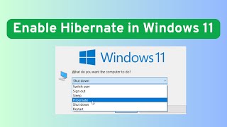 How to Enable Hibernation on Windows 11