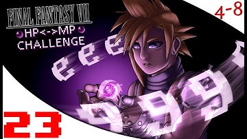 FFVII - The HP to MP Challenge (Part 23) [4-8Live]