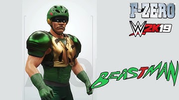 F-Zero X WWE 2K19: Beastman