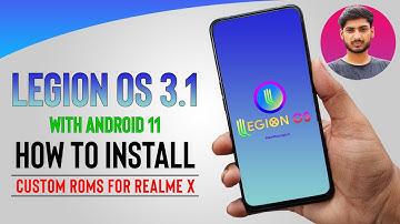 LegionOS 3.1 Android 11 (R) Installation on Realme X | Custom ROM