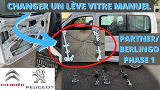 TUTO: Changement du lève vitre MANUEL Berlingo/Partner phase 1 | COMPLET | FR