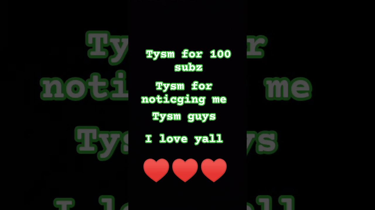 Tysm For 100 Subz Subs Fyp