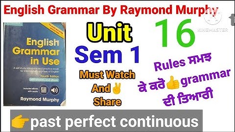 combridge english grammar in use fourth edition by Raymond Murphy unit16/semester first 1st english