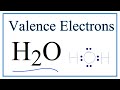 Valence Electrons and Water Molecule