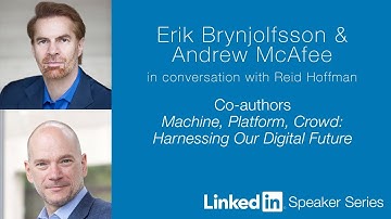 LinkedIn Speaker Series:  Erik Brynjolfsson, Andrew McAfee, and Reid Hoffman