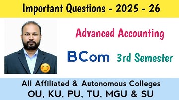 Geavanceerde boekhoudkundige belangrijke vragen 2025-26 Bcom 3e semester III Sem Imp OU KU TU SU ...