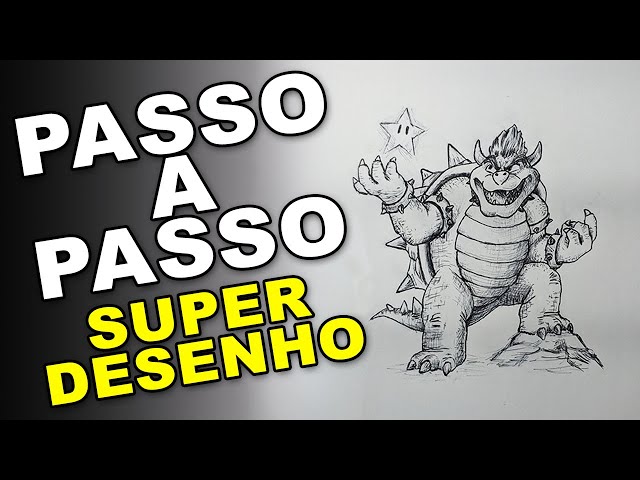 COMO DESENHAR O BOWSER 🔥 SUPER MARIO BROS 