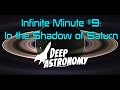 Infinite Minute #9: In the Shadow of Saturn