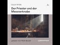 Der Priester und der Messnerknabe – Oscar Wilde (Erzählung Klassiker - Komplettes Hörbuch)