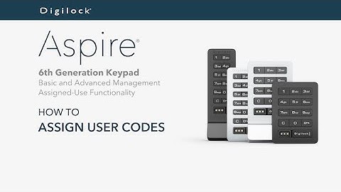 How to Assign User Codes | Aspire Keypad | Assigned Use