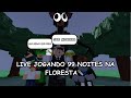 LIVE  JOGANDO 99 NOITES NA FLORESTA🔦 AO VIVO 28#
