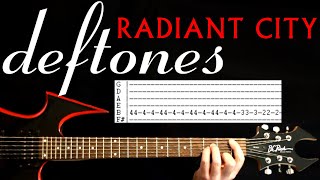 Deftones Radiant City Guitar Lesson / Guitar Tabs / Guitar Tutorial / Guitar Chords / Guitar Cover