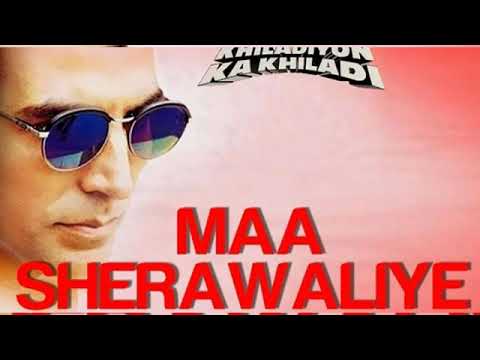 Maa Sherawaliye Dj Brazil Mix ( Khiladiyon Ka Khiladi )