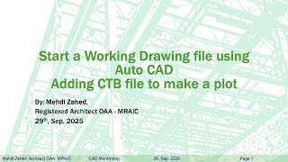 Start a Working Drawing file using AutoCAD, Title Block, use of CTB file.