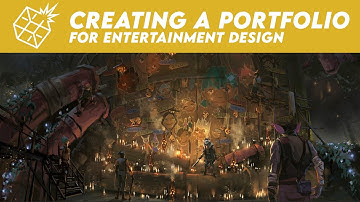Creating a Portfolio for Entertainment Design