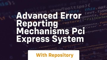 advanced error reporting mechanisms pci express system
