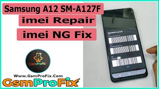 Samsung A12 A127F imei Repair imei Ng Fix Network Fix