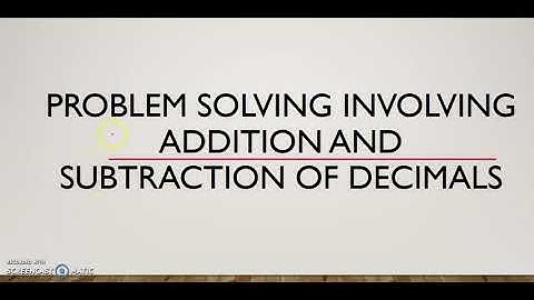 Solving worded problems involving addition and subtraction of decimals