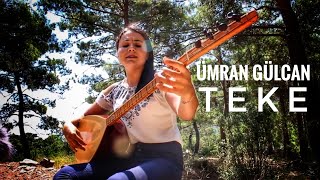 Ümran Gülcan - Teke