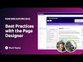 Feature Showcase #7: Best Practices with the Page Designer