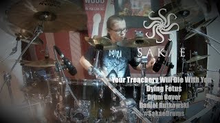 Dying Fetus - Your Treachery Will Die With You (drum cover)