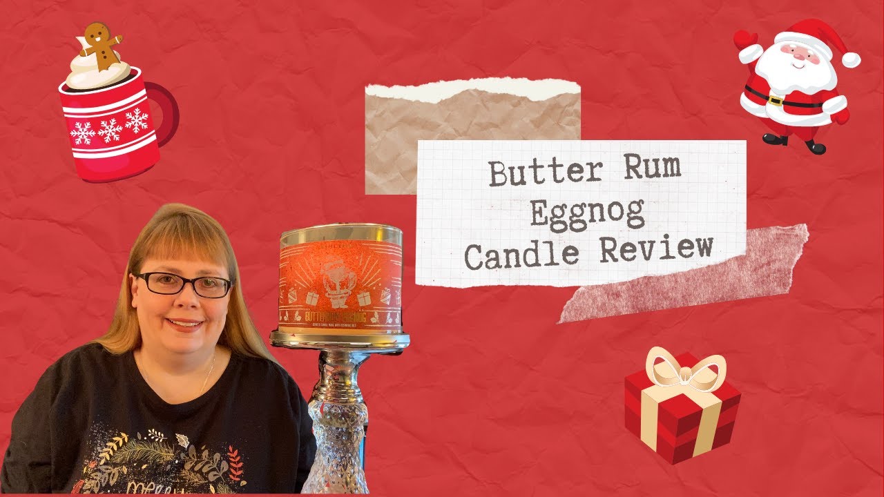 Bath & Body Works Candle Review 🍸 Butter Rum Eggnog 🍸 Christmas