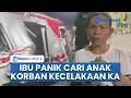 Ibu Sufi Panik Cari Anak di RSUD Diduga Jadi Korban Kecelakaan KA Vs KRL, Tak Bisa Dihubungi
