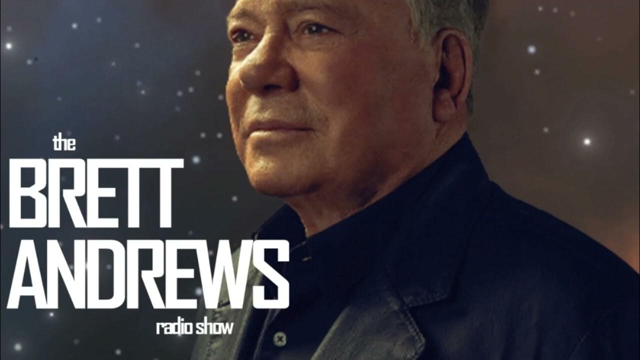 The brett andrews radio show the legendary william shatner called the