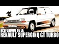 TOUT SAVOIR SUR LA RENAULT SUPERCINQ GT TURBO