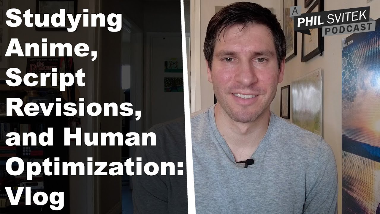 Studing Script Studying Anime, Script Revisions, and Human Optimization - 4/24/2023: A ...