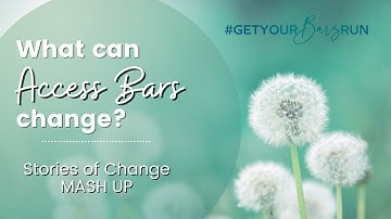 What Can Access Bars Change? | Stories of Change Mash-Up